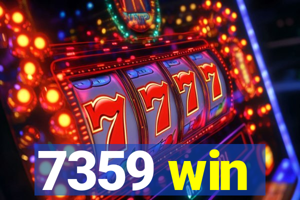 7359 win